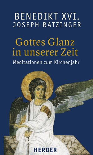 Gottes Glanz in unserer Zeit: Meditationen zum Kirchenjahr Lifestyle