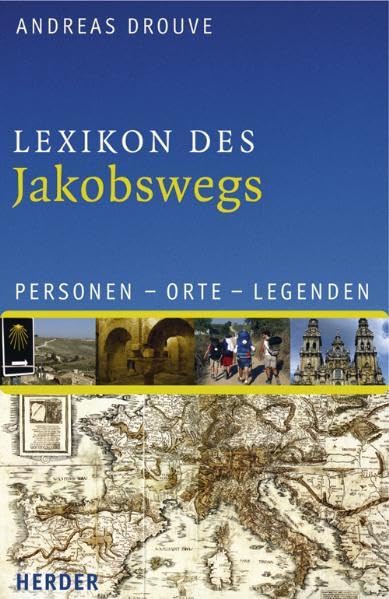 Lexikon des Jakobswegs: Personen - Orte - Legenden Religion & Esotericism