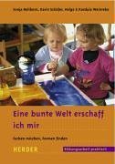 Eine bunte Welt erschaff ich mir: Farben mischen, Formen finden Books