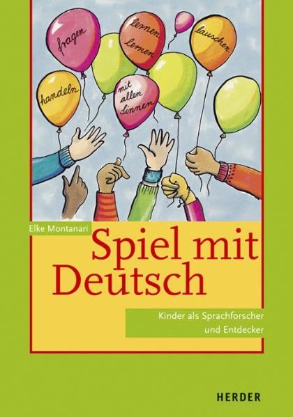 Spiel mit Deutsch: Kinder als Sprachforscher und Entdecker Books