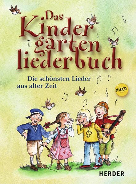 Das Kindergartenliederbuch: Die schönsten Lieder aus alter Zeit Sheet Music