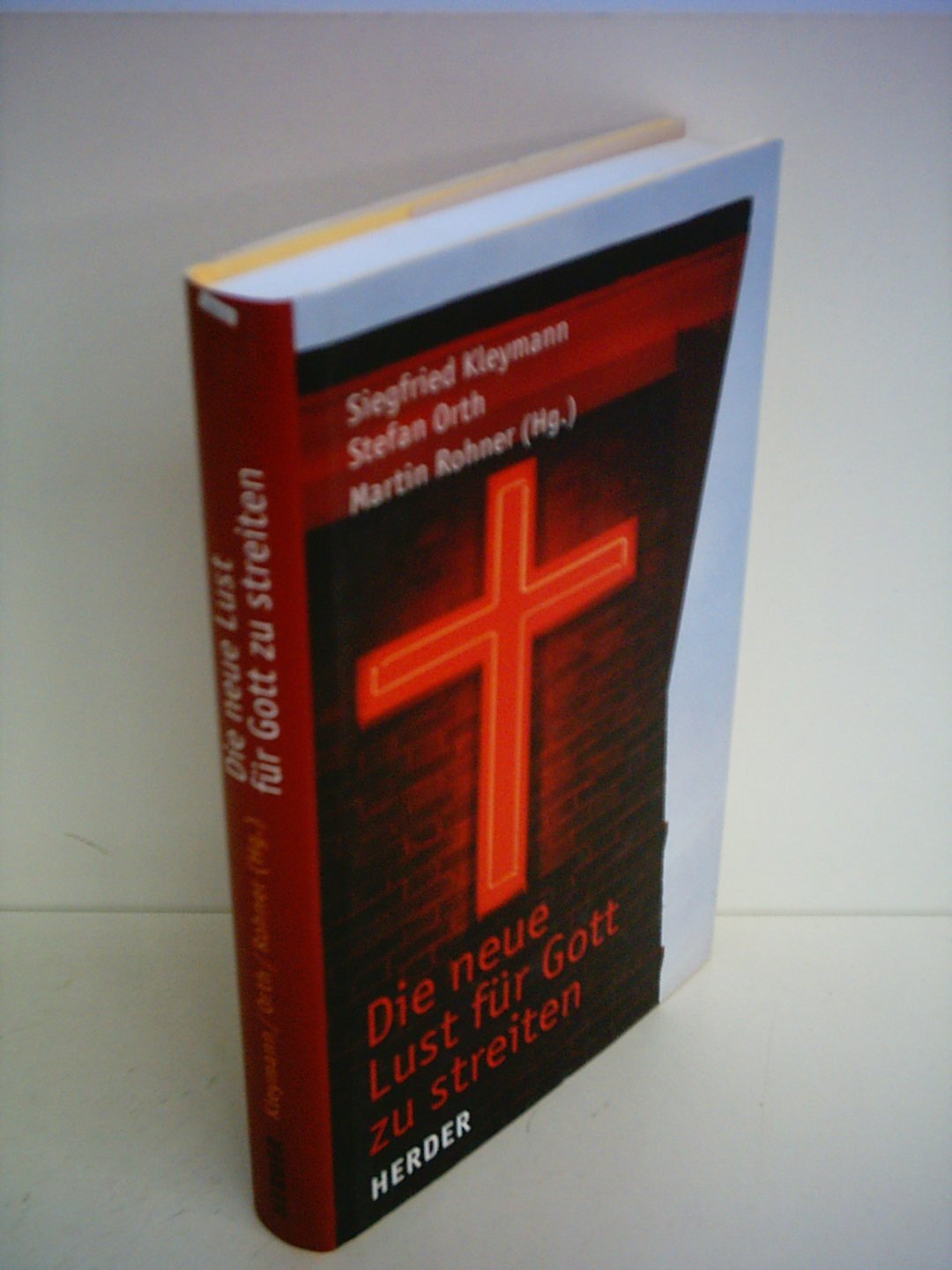 Die neue Lust für Gott zu streiten Religion & Esotericism