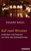 Auf zwei Minuten: Gedanken und Impulse zur Feier des Gottesdienstes Books