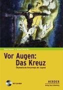 Vor Augen: Das Kreuz: Ökumenische Kreuzwege der Jugend Sheet Music