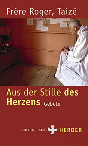 Aus der Stille des Herzens: Gebete Religion & Esotericism