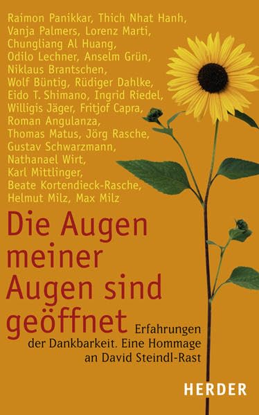 Die Augen meiner Augen sind geöffnet: Erfahrungen der Dankbarkeit. Eine Hommage an David Steindl-Rast Religion & Esotericism