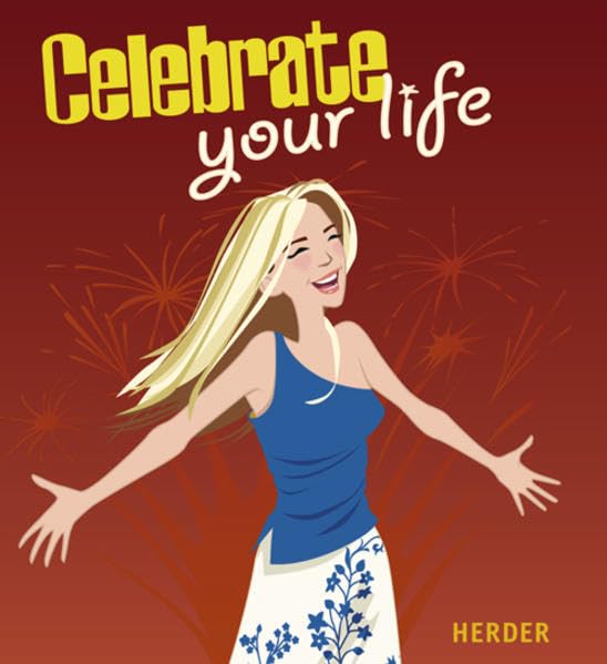 Celebrate your life Lifestyle