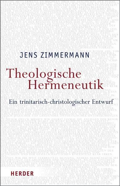 Theologische Hermeneutik: Ein trinitarisch-christologischer Entwurf Religion & Esotericism