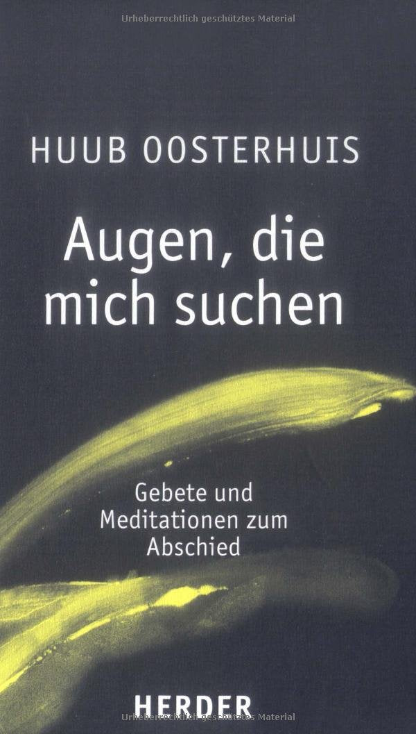 Augen, die mich suchen: Gebete und Meditationen zum Abschied Death & Mourning