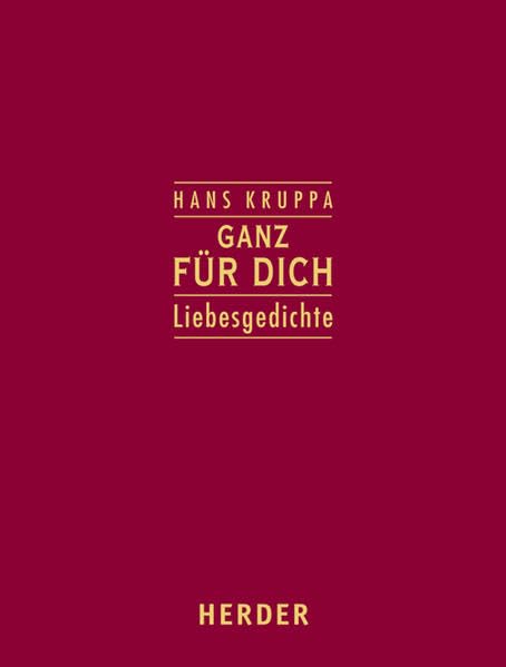 Ganz für dich: Liebesgedichte Partnership & Love