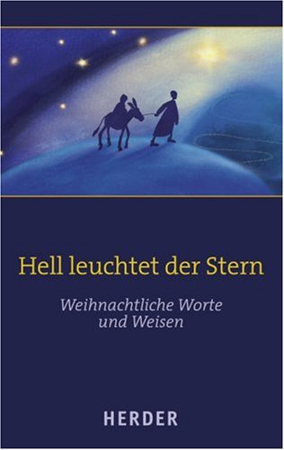Hell leuchtet der Stern: Weihnachtliche Worte und Weisen Religion & Esotericism