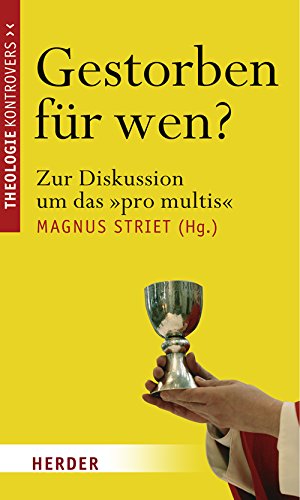 Gestorben für wen?: Zur Diskussion um das "pro multis" Religion & Esotericism