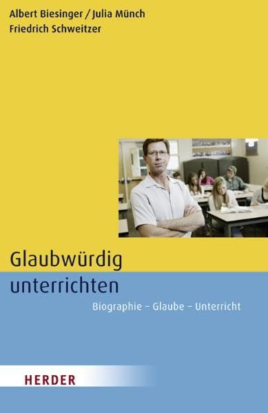 Glaubwürdig unterrichten: Biographie - Glaube - Unterricht Memories