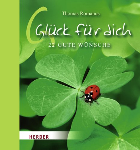 Glück für dich: 20 gute Wünsche Lifestyle