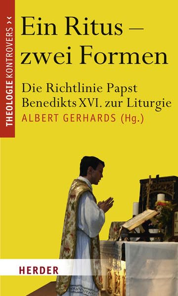 Ein Ritus - zwei Formen: Die Richtlinie Papst Benedikts XVI. zur Liturgie (Theologie kontrovers) Film, Art & Culture
