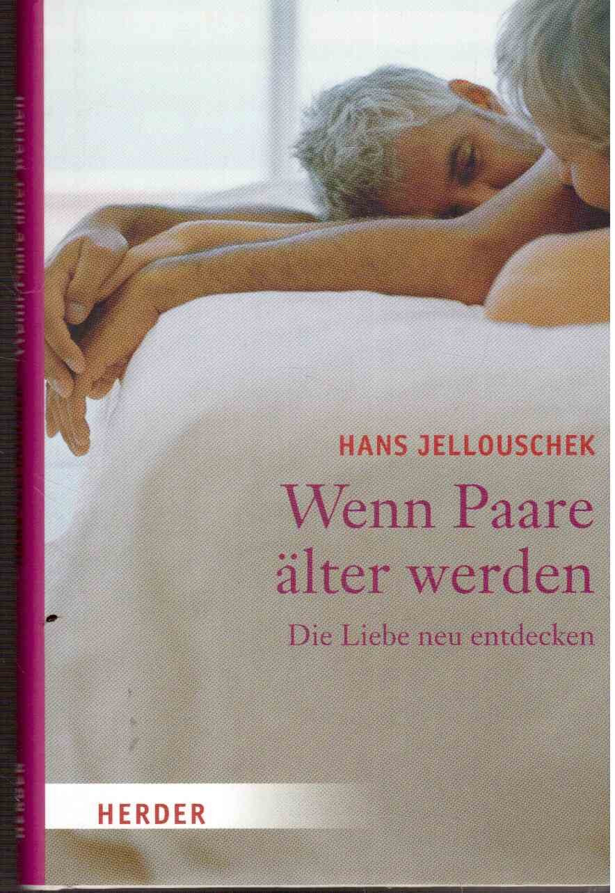 Wenn Paare älter werden: Die Liebe neu entdecken Partnership & Love