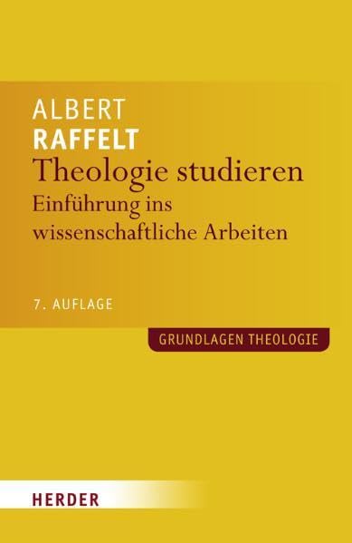 Theologie studieren: Einführung ins wissenschaftliche Arbeiten (Grundlagen Theologie) General education
