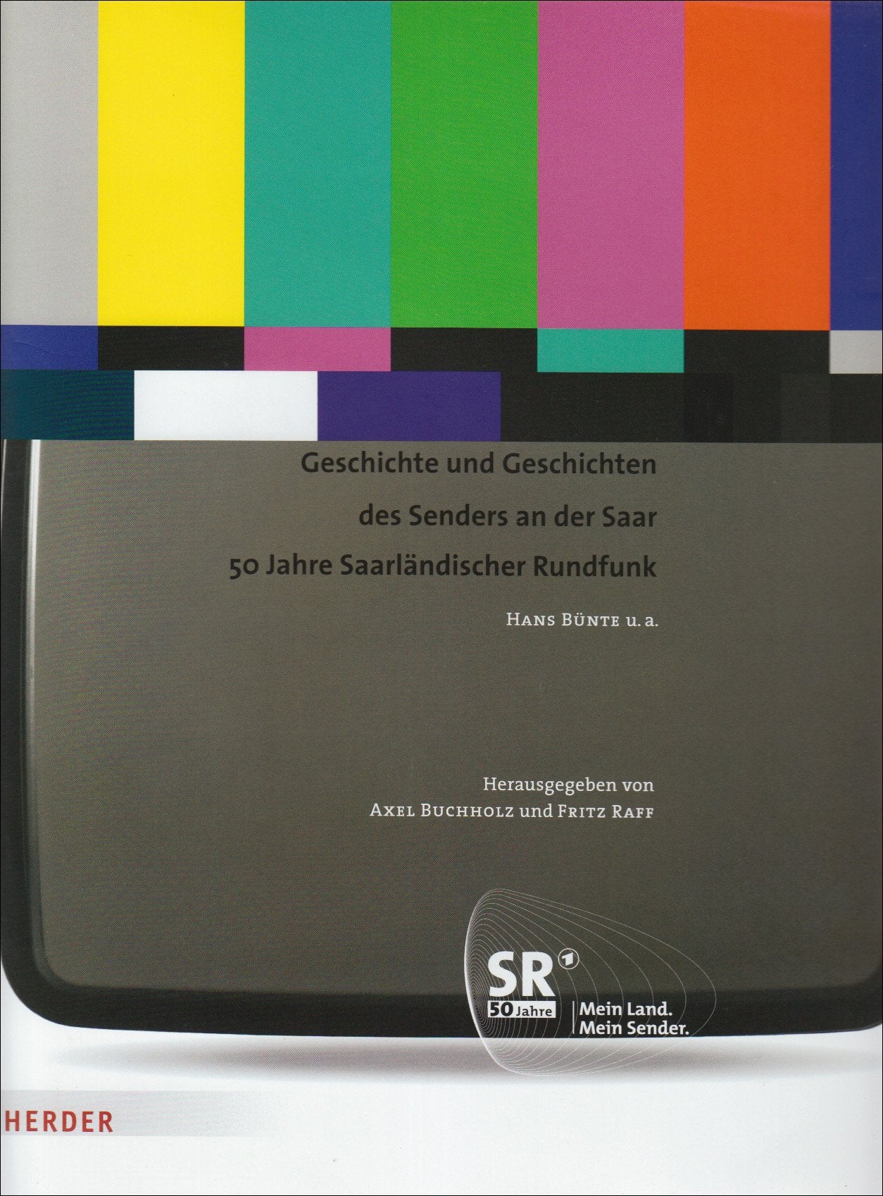 Geschichte und Geschichten des Senders an der Saar - 50 Jahre Saarländischer Rundfunk Books