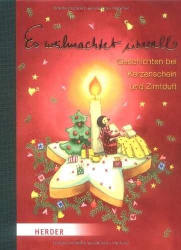 Es weihnachtet überall: Geschichten bei Kerzenschein und Zimtduft Lifestyle