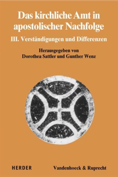 Das kirchliche Amt in apostolischer Nachfolge: III: Verständigungen und Differenzen (Dialog der Kirchen) Religion & Esotericism