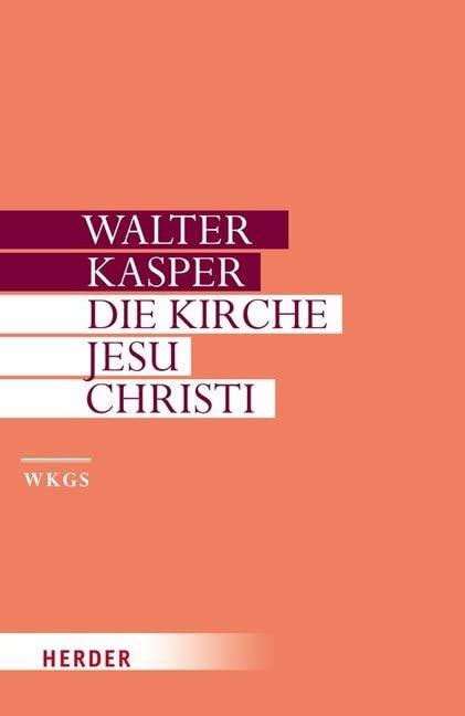 Die Kirche Jesu Christi: Schriften zur Ekklesiologie I (Walter Kasper Gesammelte Schriften) Film, Art & Culture