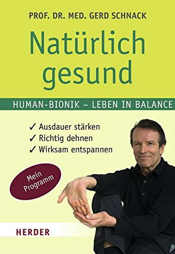 Natürlich gesund: Human-Bionik - Leben in Balance Lifestyle