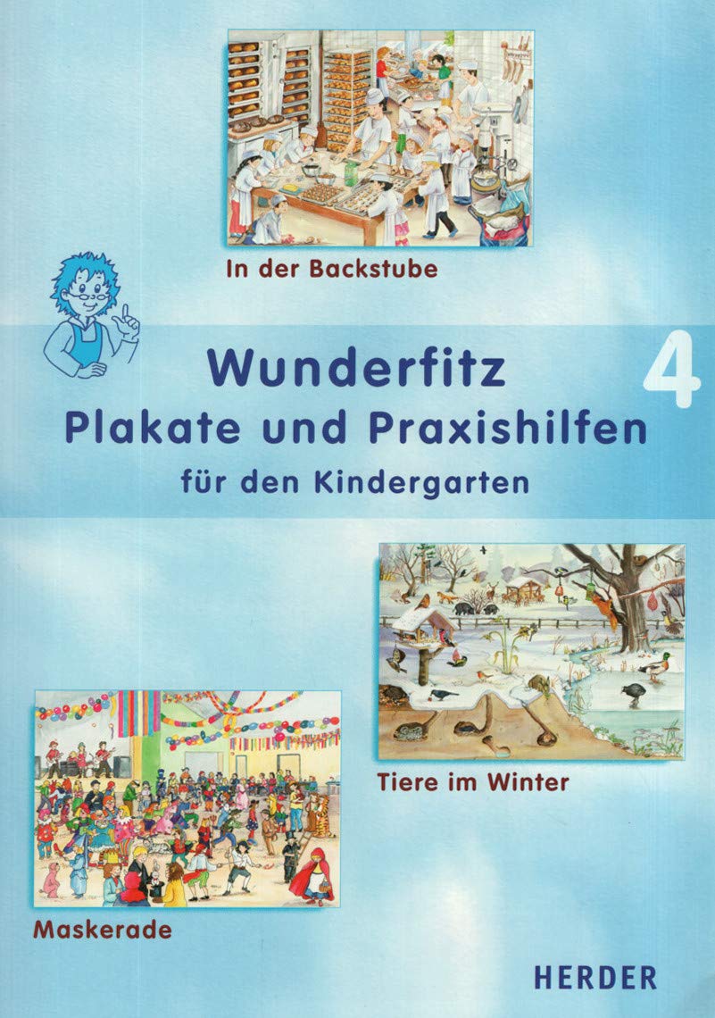 Wunderfitz Plakate und Praxishilfen für den Kindergarten: Band 4. Winter: In der Backstube /Tiere im Winter /Maskerade Parents & Children