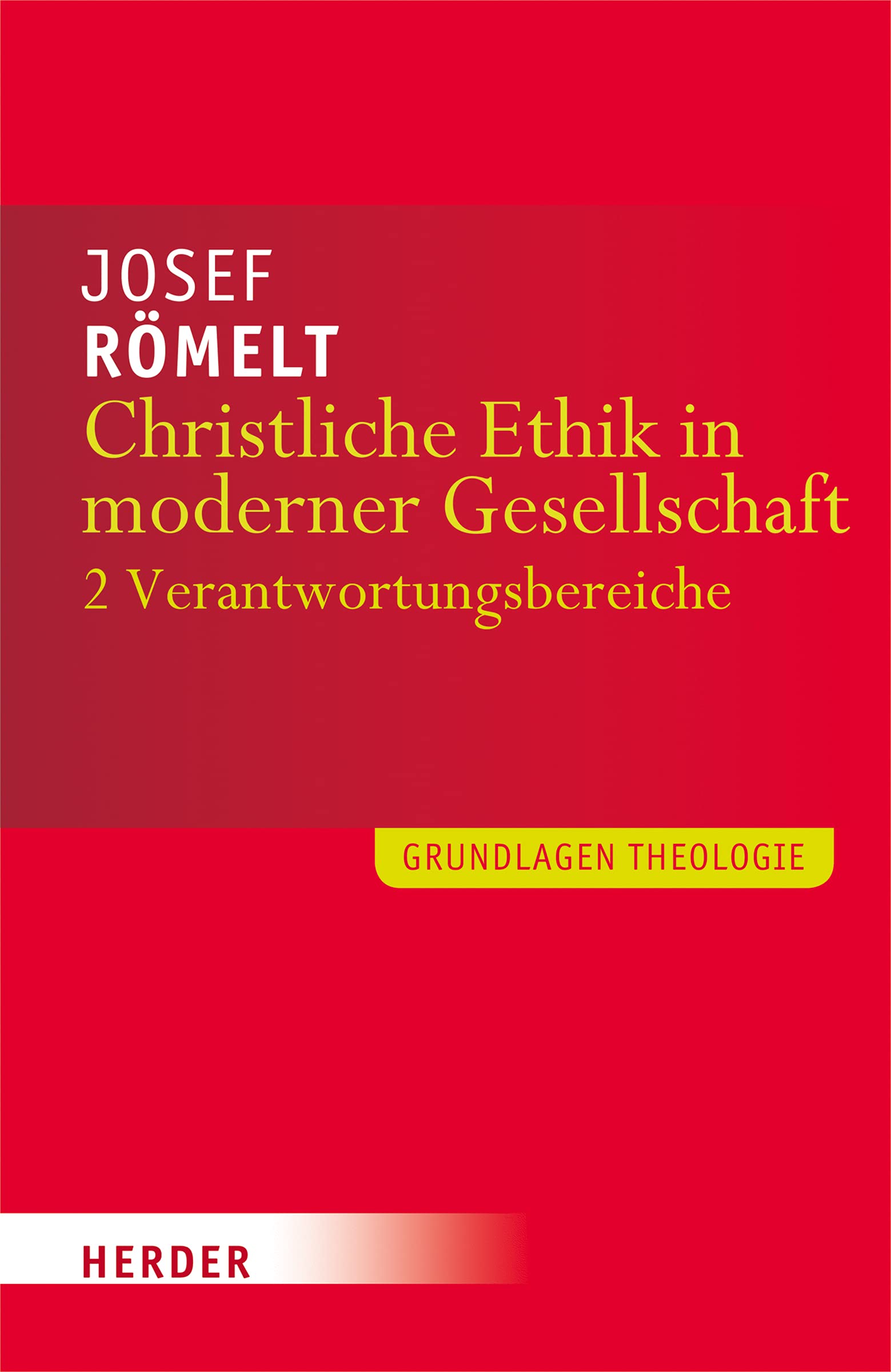 Christliche Ethik in moderner Gesellschaft. Band 2: Lebensbereiche Books