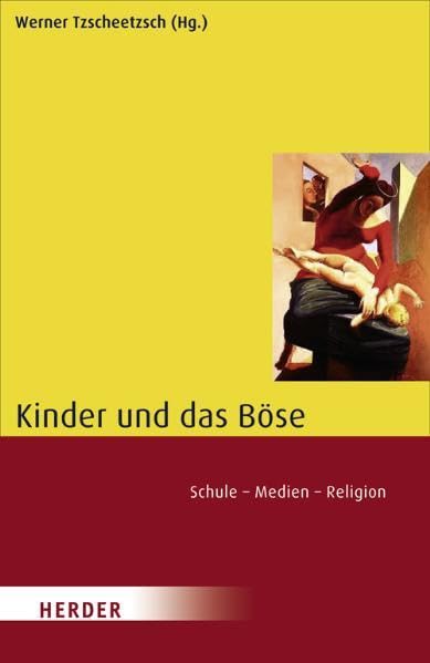 Kinder und das Böse: Schule - Medien - Religion Parents & Children