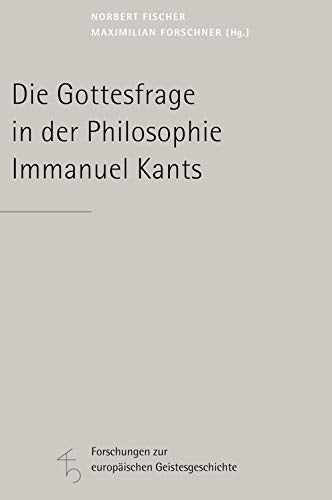Die Gottesfrage in der Philosophie Immanuel Kants Business, Finance & Career