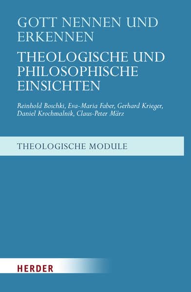 Gott nennen und erkennen: Theologische und philosophische Einsichten (Theologische Module) Film, Art & Culture