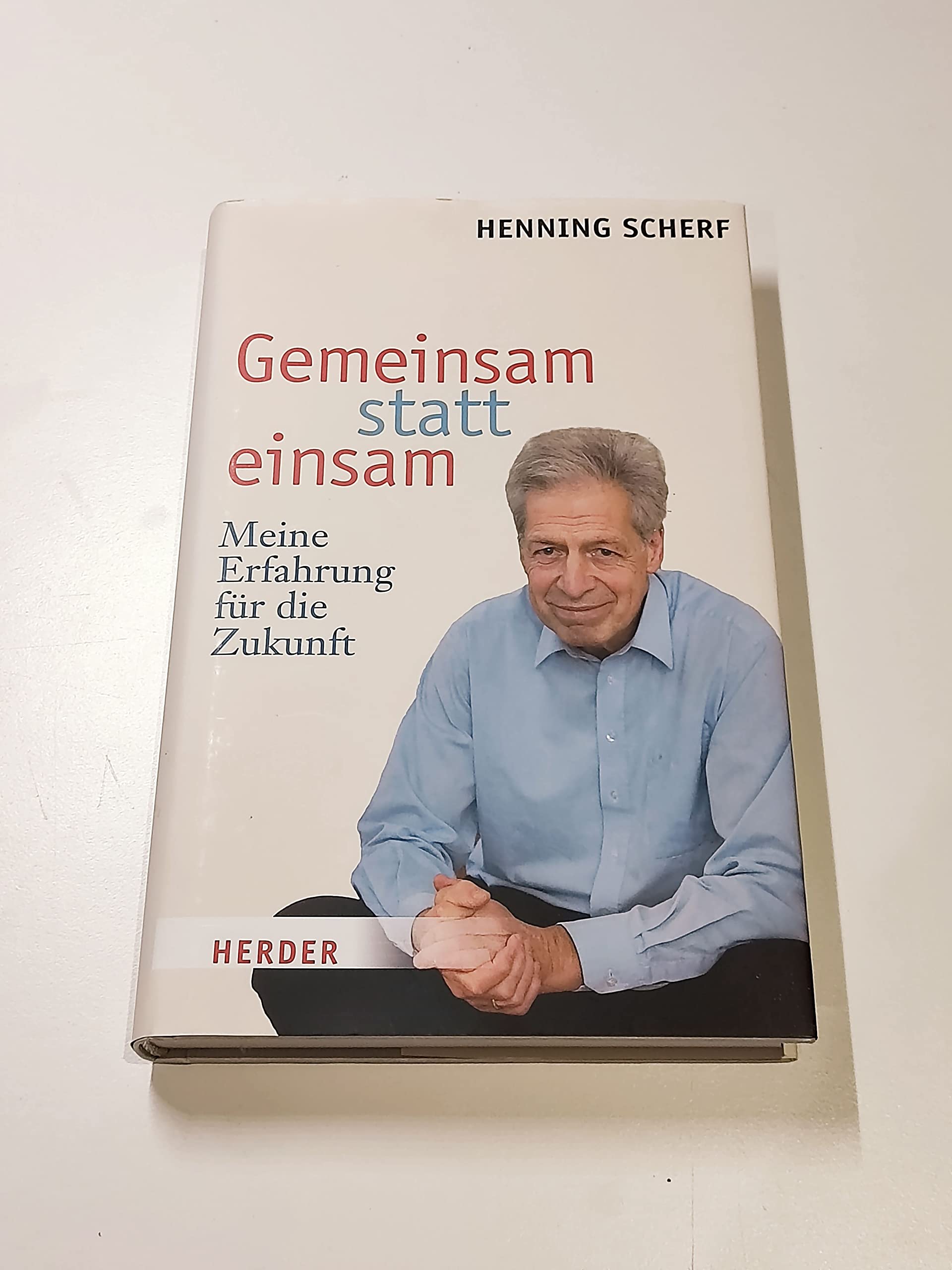 Gemeinsam statt einsam: Meine Erfahrung für die Zukunft Politics & History