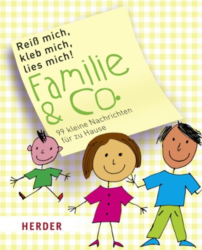 Reiß mich, kleb mich, lies mich! Familie & Co.: 99 kleine Nachrichten für zu Hause Lifestyle