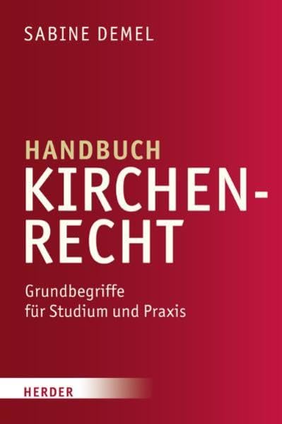 Handbuch Kirchenrecht: Grundbegriffe für Studium und Praxis Religion & Esotericism