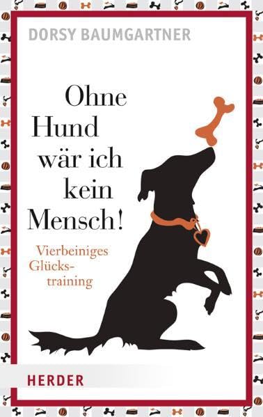 Ohne Hund wär ich kein Mensch! Lifestyle