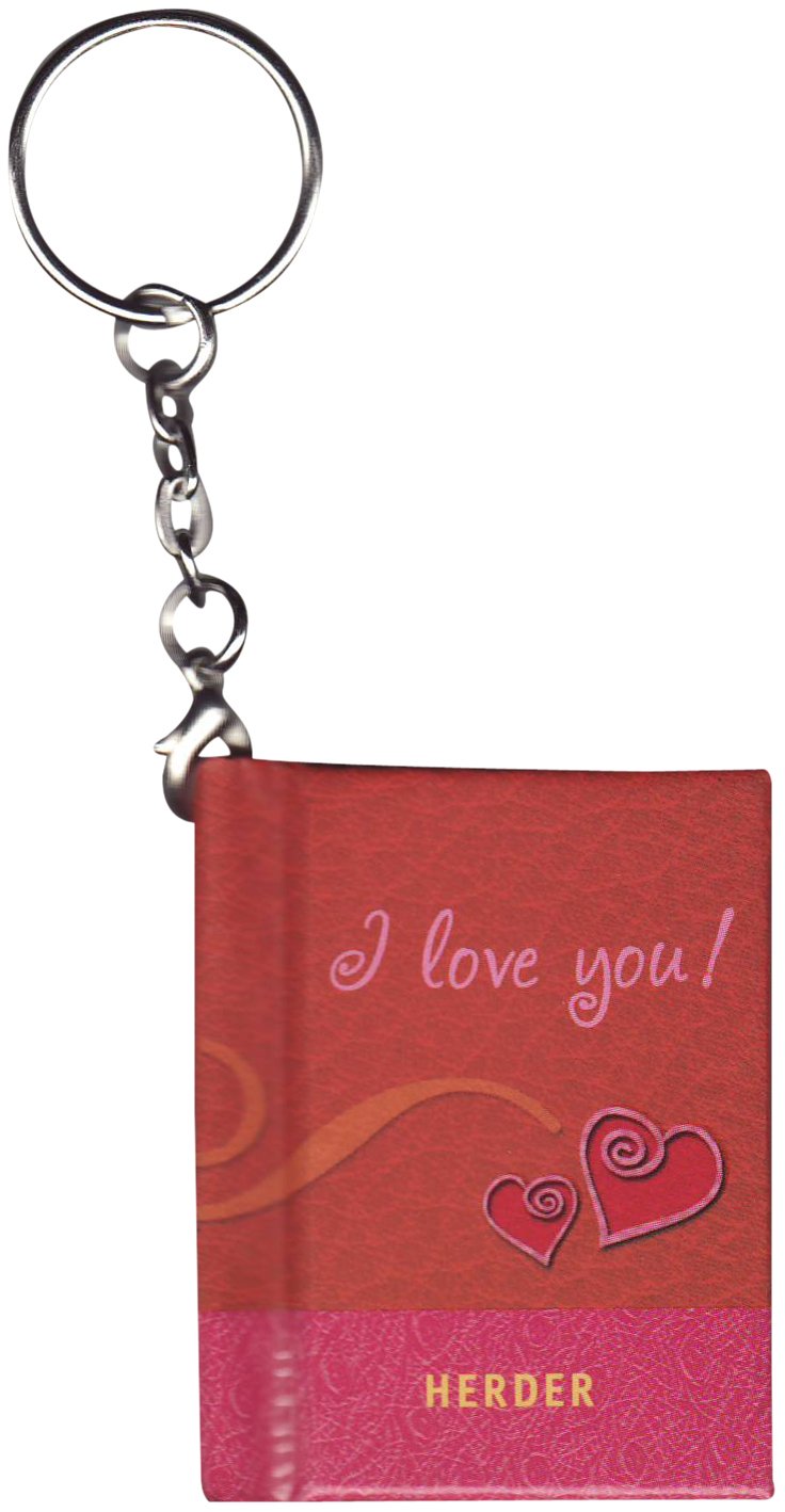 I love you!: Schlüsselworte zur Liebe Lifestyle