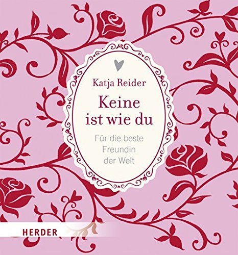 Keine ist wie du: Für die beste Freundin der Welt Lifestyle