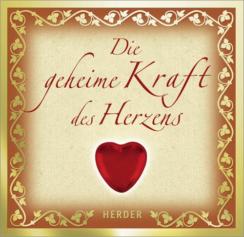 Die geheime Kraft des Herzens Lifestyle