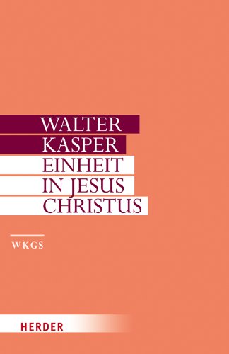 Walter Kasper - Gesammelte Schriften: Einheit in Jesus Christus: Schriften zur Ökumene II Film, Art & Culture