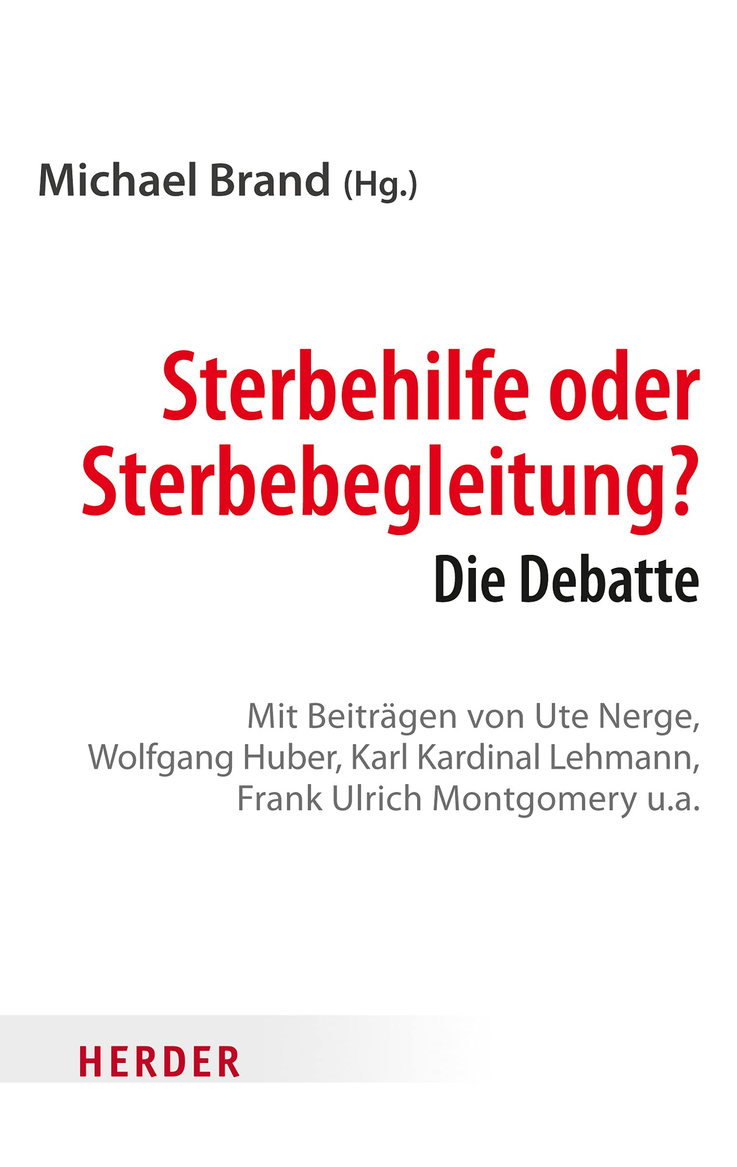 Sterbehilfe oder Sterbebegleitung?: Die Debatte Books