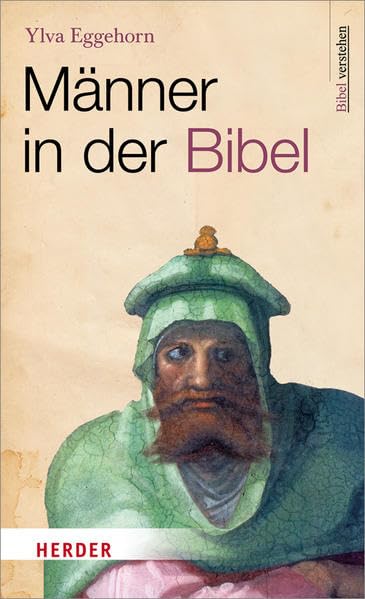 Männer in der Bibel: Bibel verstehen Religion & Esotericism