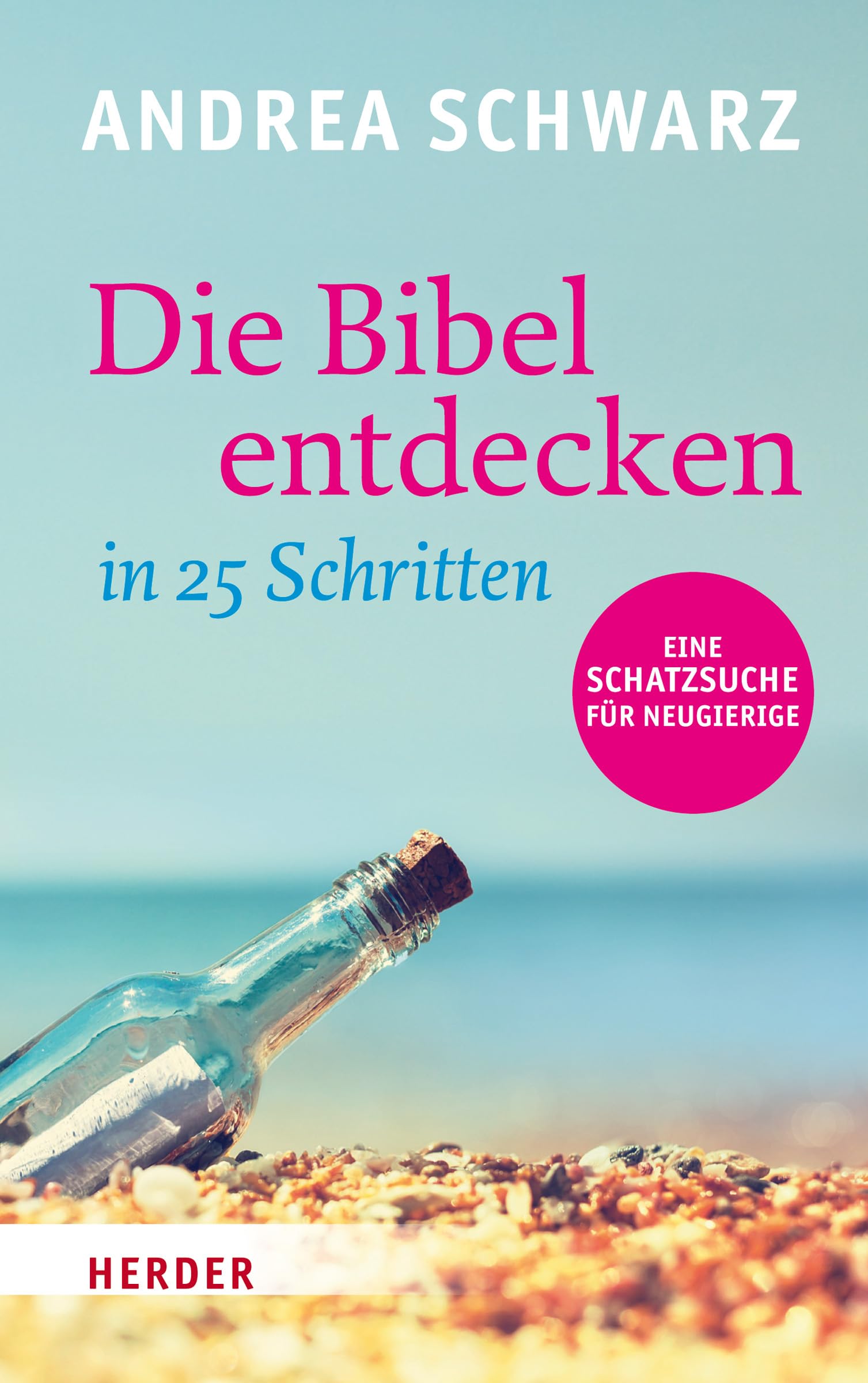 Product Image: Die Bibel entdecken in 25 Schritten