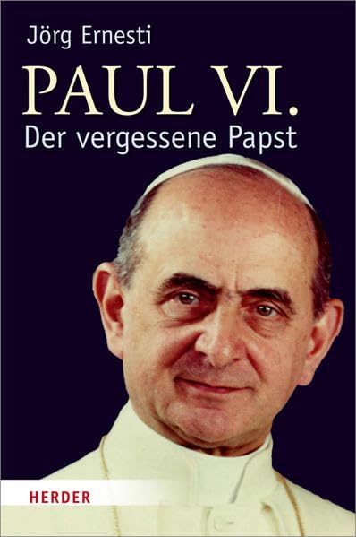 Paul VI.: Der vergessene Papst Memories