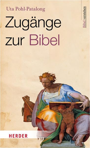 Zugänge zur Bibel: Bibel verstehen Religion & Esotericism