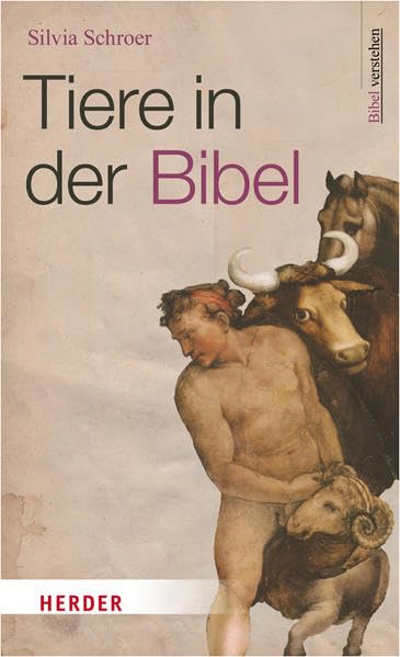 Tiere in der Bibel: Bibel verstehen Religion & Esotericism