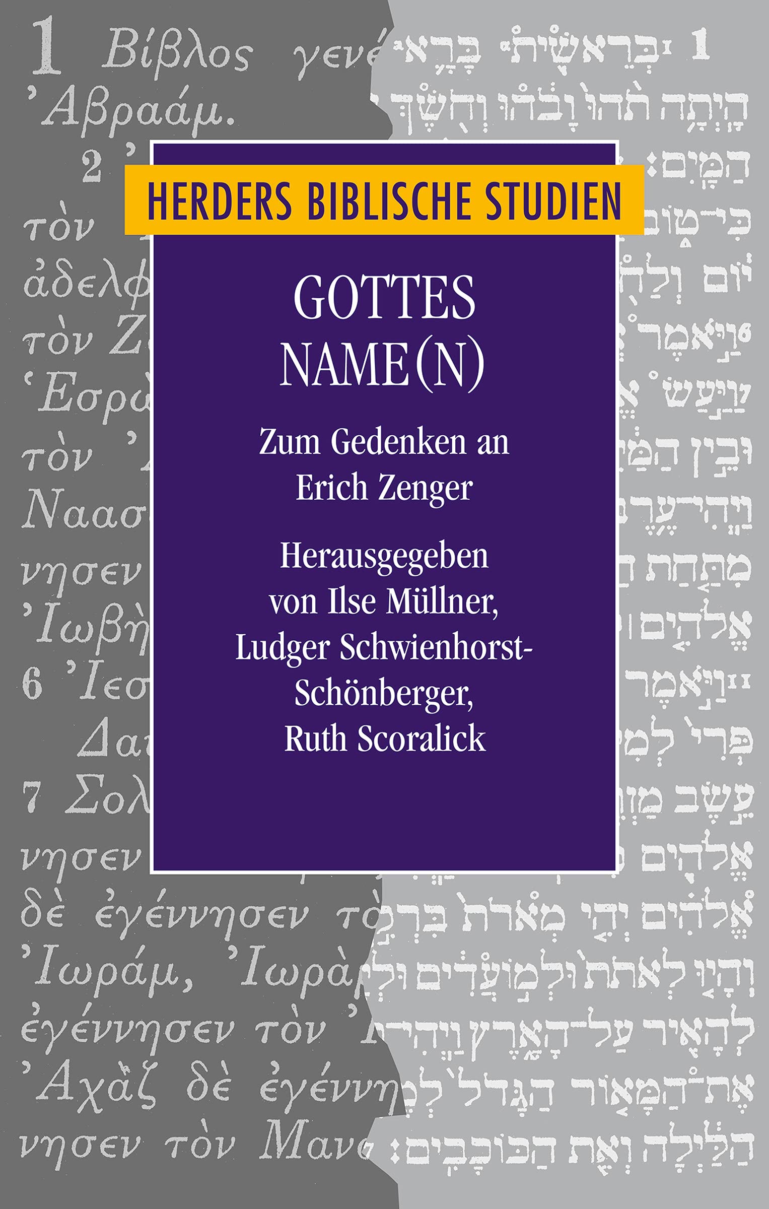 Gottes Name(n): Zum Gedenken an Erich Zenger (Herders biblische Studien) Film, Art & Culture