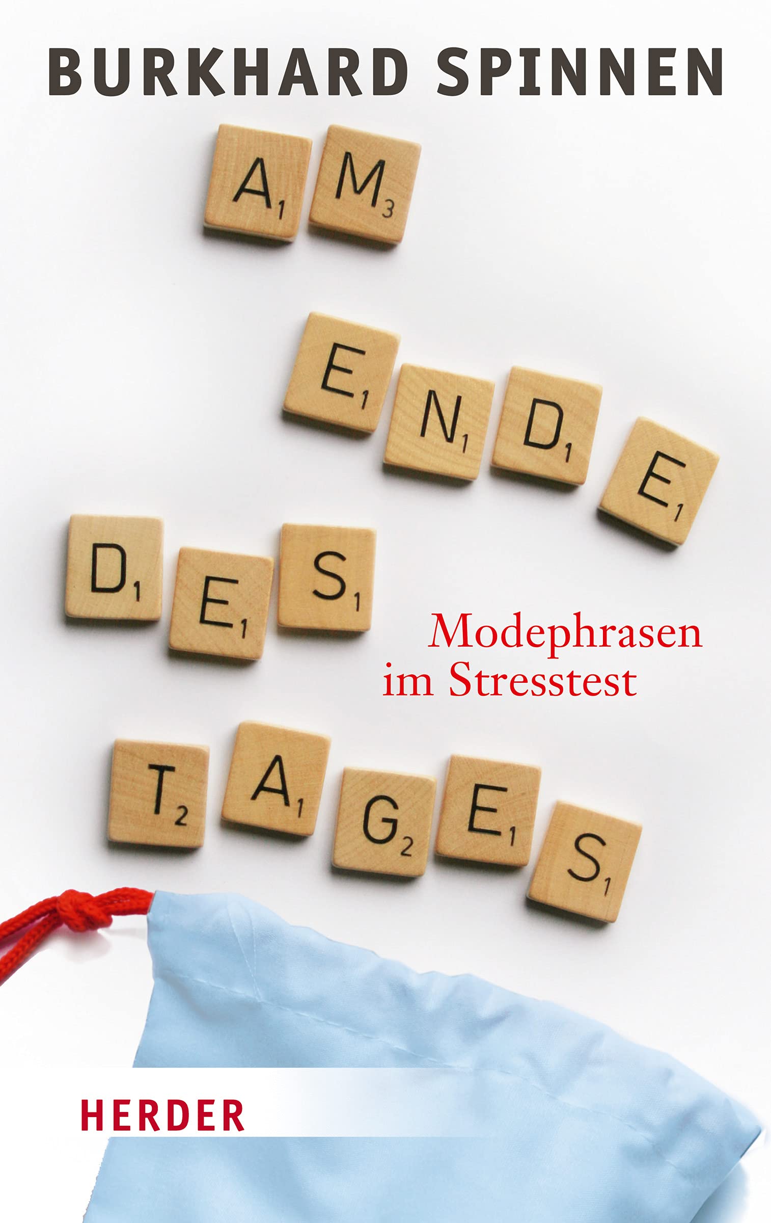 Am Ende des Tages: Modephrasen im Stresstest Books
