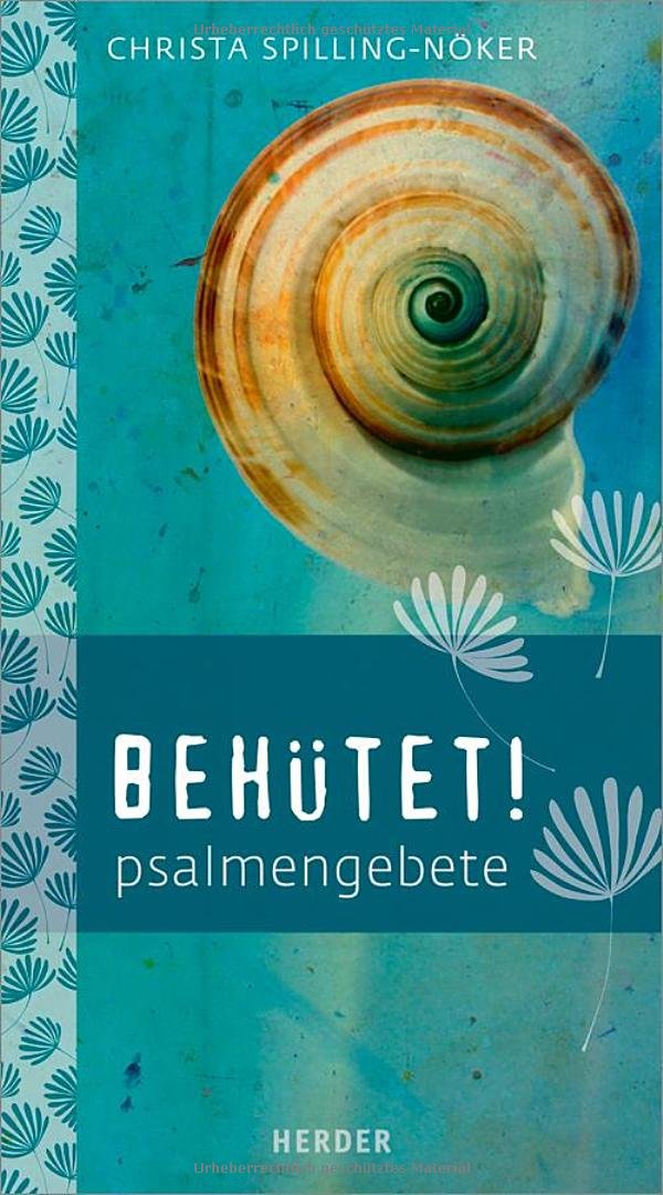 Behütet!: Psalmengebete Religion & Esotericism