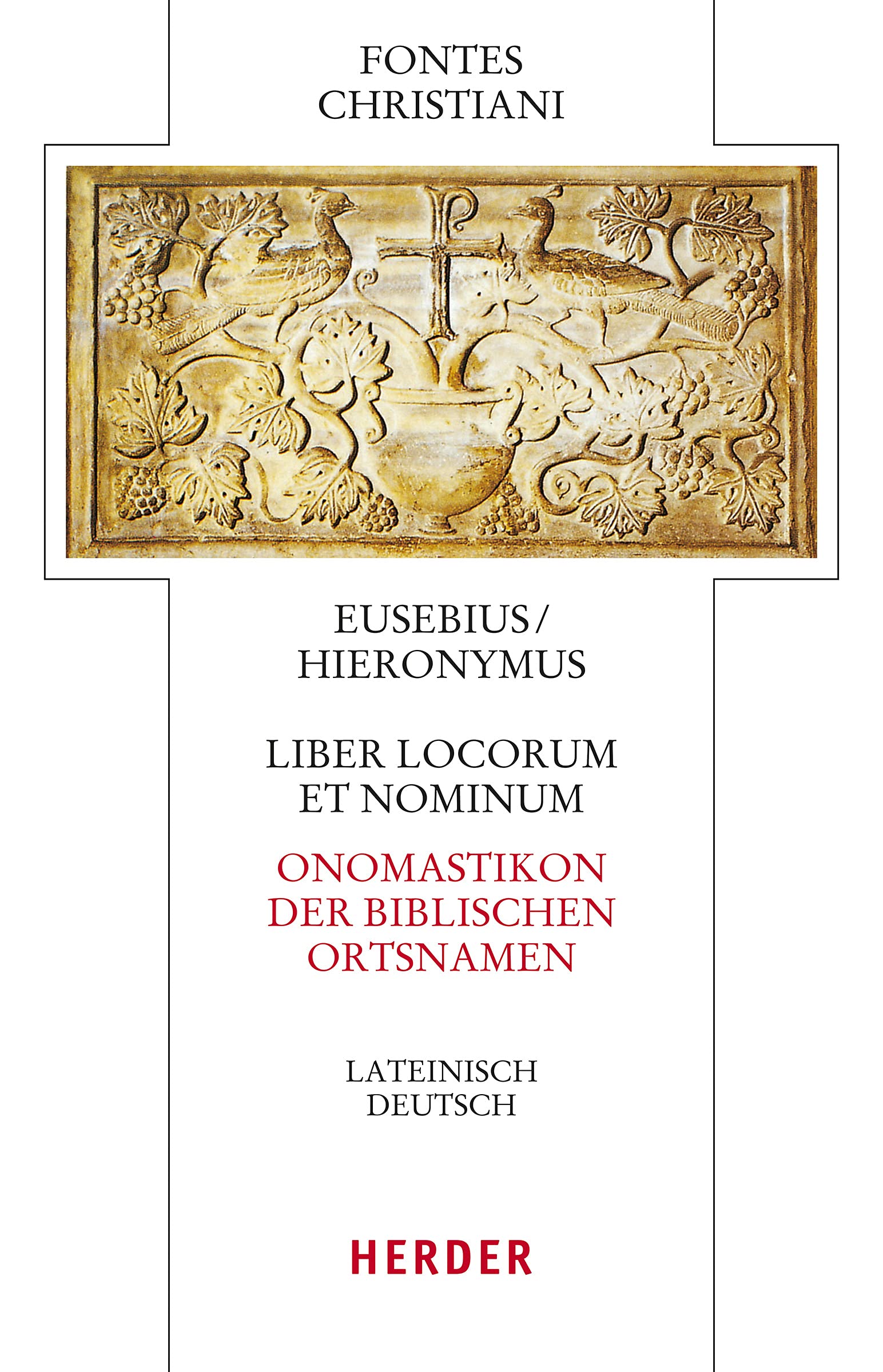 Liber locorum et nominum – Onomastikon der biblischen Ortsnamen: Lateinisch-Deutsch (68) (Fontes Christiani 4. Folge) Film, Art & Culture