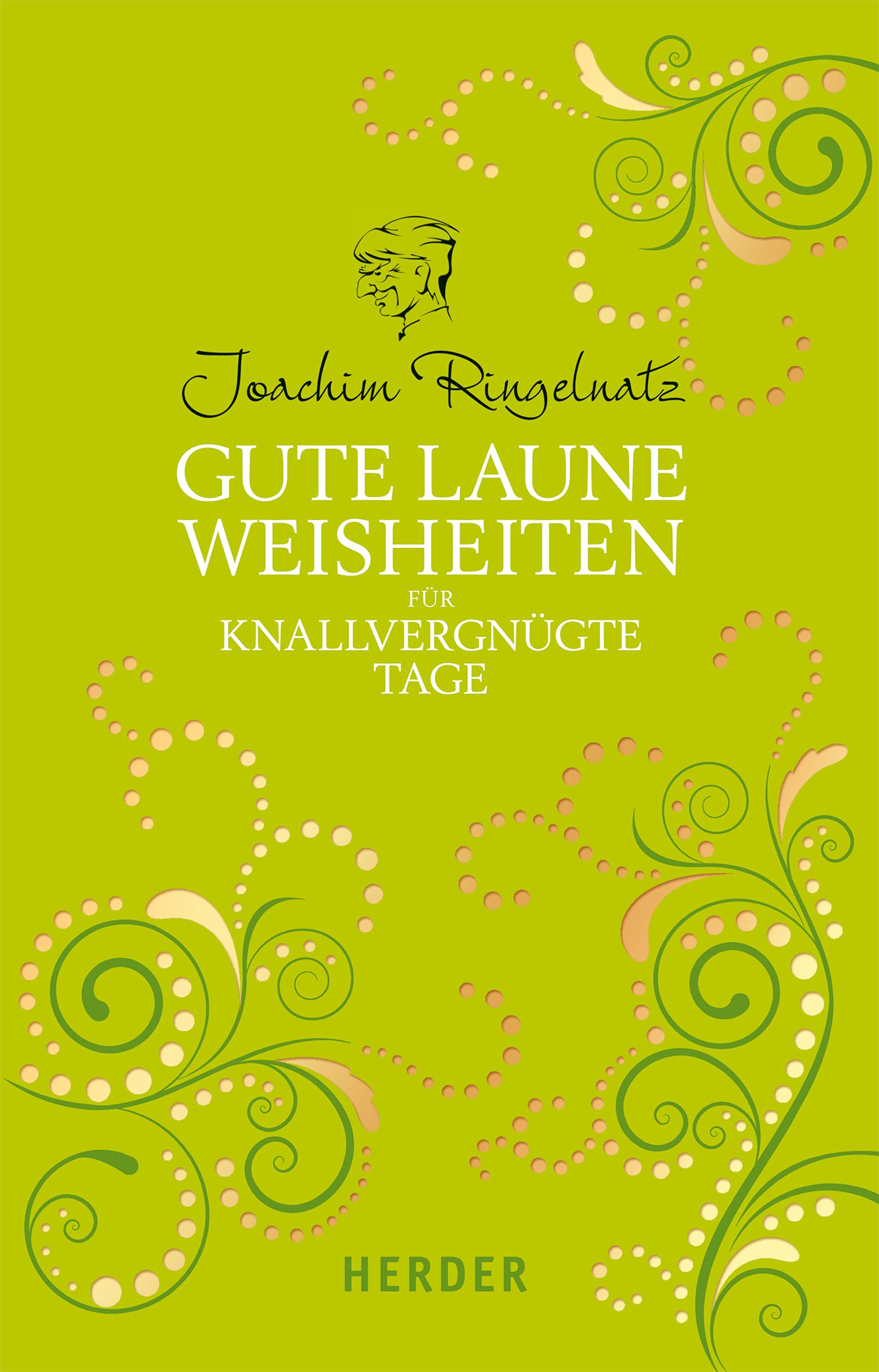 Gute Laune Weisheiten für knallvergnügte Tage Humour & Satire